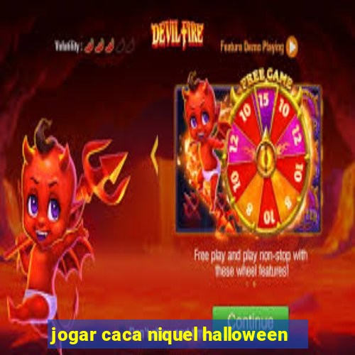 jogar caca niquel halloween